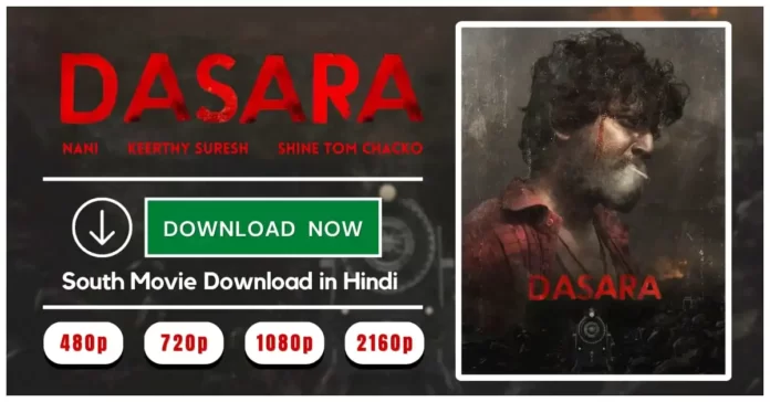 Dasara 2023 Full Movie Download In Hindi Free Hd Netflix
